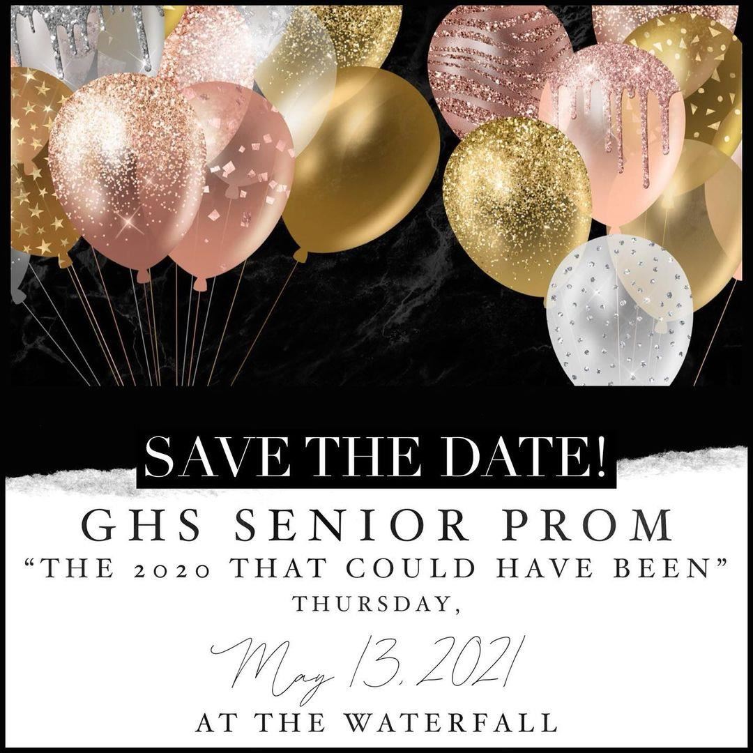 Save the Date - GHS Senior Prom - May 13 at the Waterfall Save the Date - GHS Senior Prom - May 13 at the Waterfall